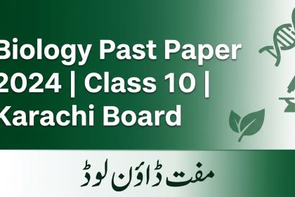 class 10 biology past paper 2024 karachi board english urdu medium