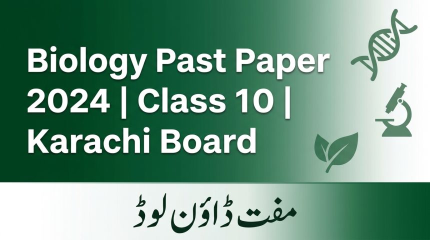 class 10 biology past paper 2024 karachi board english urdu medium