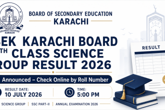 BSEK Karachi Board 10th Class Science Group Result 2026 announced for SSC Part-II students, check online by roll number