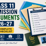 Class 11 admission documents 2026–27 complete checklist with mark sheets, CNIC, Form-B, certificates, and passport-size photographs for First Year admission.