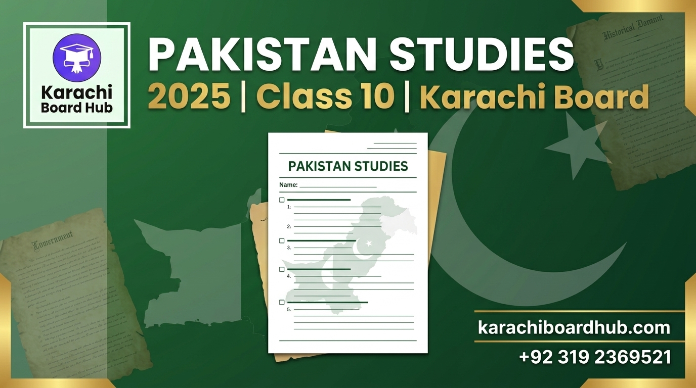 pakistan studies class 10 past paper 2025 karachi board english medium